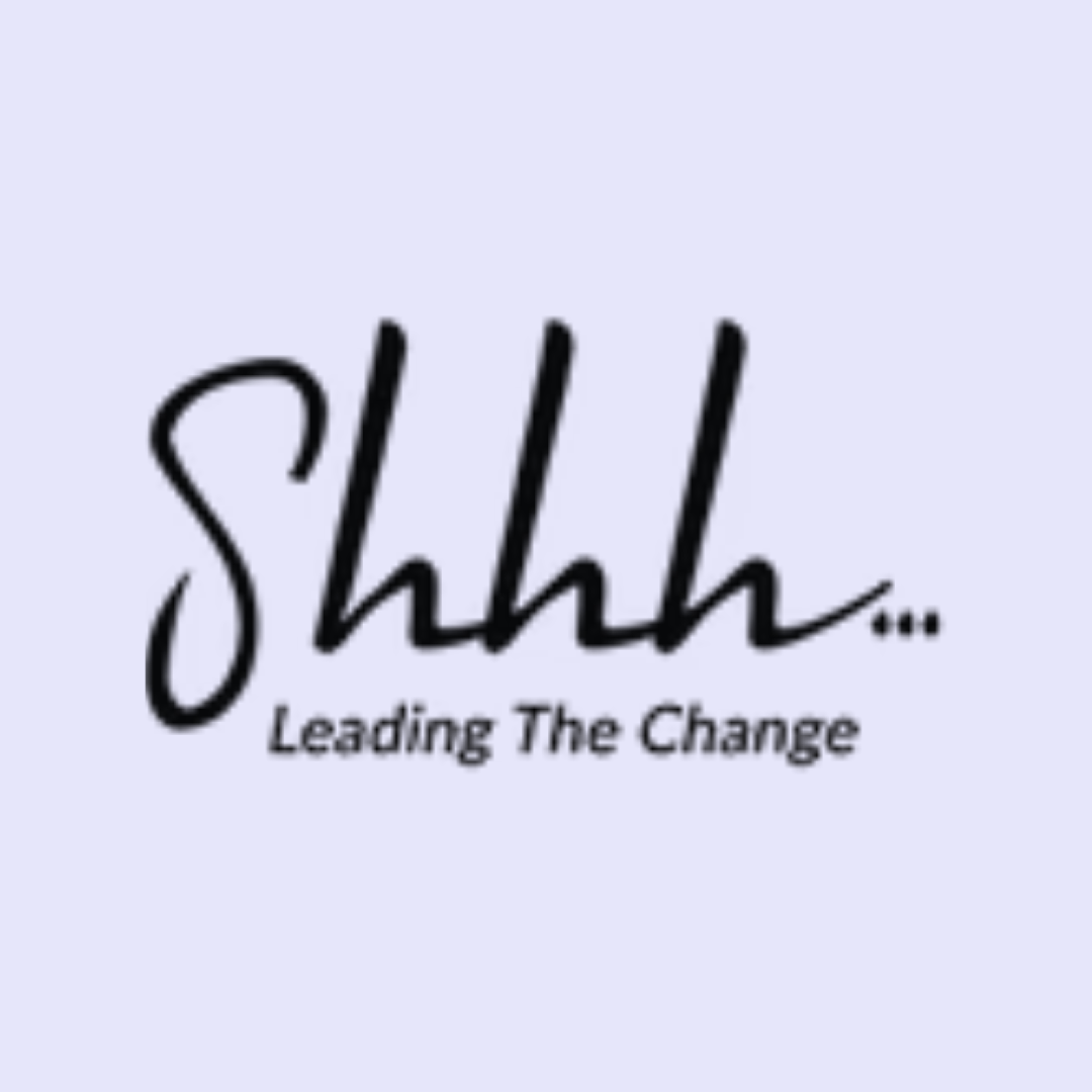 Shhhh - Leading the change
